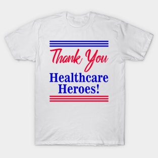 Thank You Healthcare Heroes T-Shirt